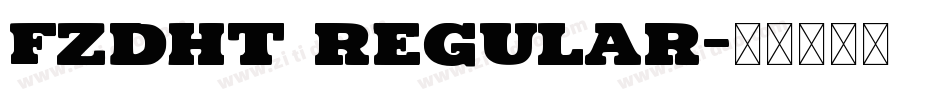 FZDHT Regular字体转换